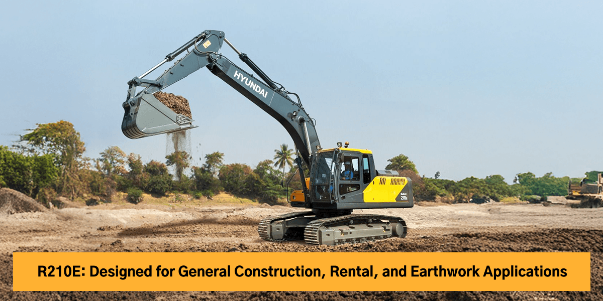 R210E: Designed for General Construction, Rental, and Earthwork Applications